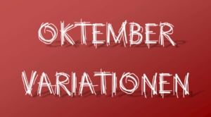 Read more about the article Oktember Variationen
