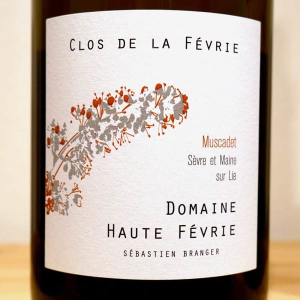 Clos de la Févrie Muscadet Sèvre et Maine sur Lie