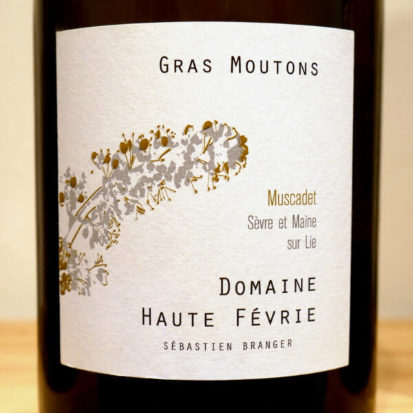 „Gras Moutons“ Muscadet Sèvre et Maine sur Lie von Domaine Haute Févrie